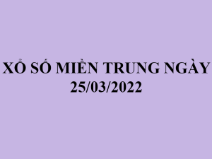 thethaobd xo so mien trung ngay 25 03 2022