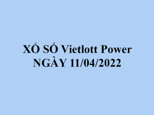 Xổ số Vietlott 6/55 hôm nay- kết quả xổ số vietlott power